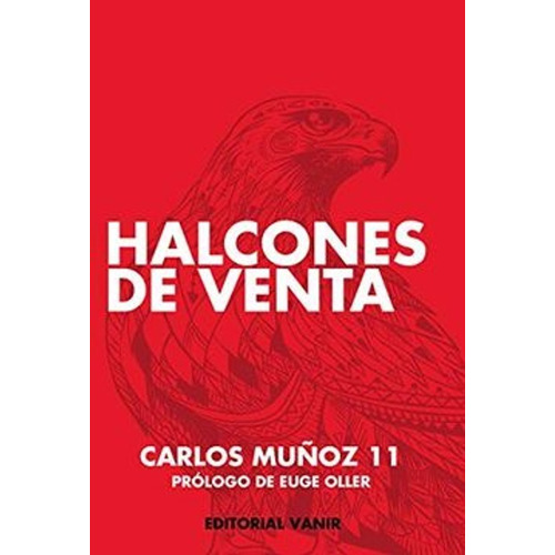 Halcones De Venta - Carlos Muñoz - Stock En Chile