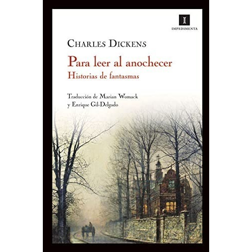 Libro Al Anochecer: Historias Fantasmas, Charles Dickens