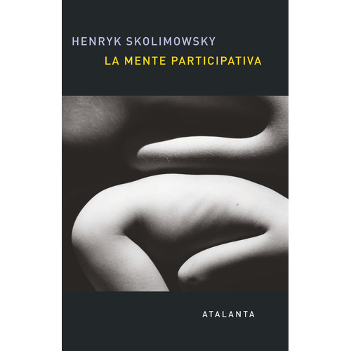 La Mente Participativa, Skolimowski Henryk, Atalanta
