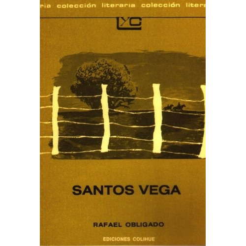 Santos Vega - Rafael Obligado