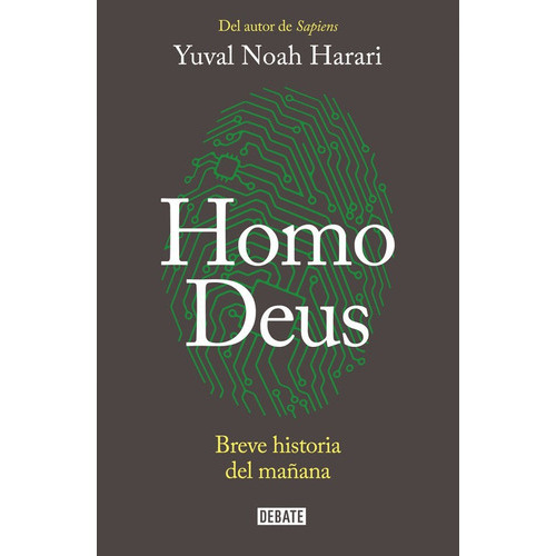 Homo Deus, De Harari, Yuval Noah. Editorial Debate, Tapa Dura En Español
