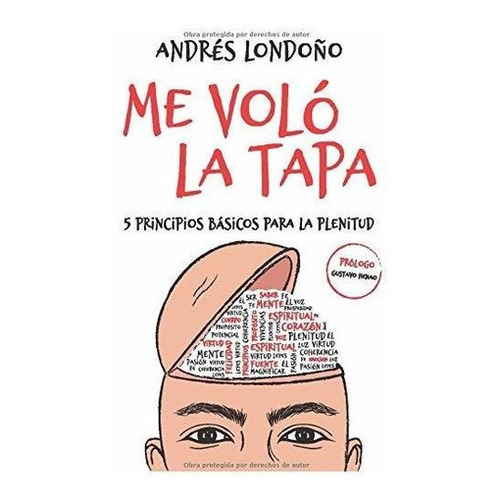 Me Volo La Tapa 5 Principios Basicos Para La..., de Londoño, Andr. Editorial PROYECTOS SIN LIMITES en español