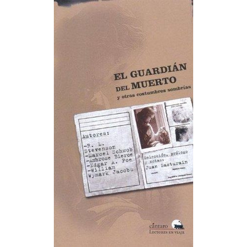 Guardian Del Muerto Y Otras Costumbres Sombrias, El, De Stevenson, Robert Louis. Editorial Cántaro En Español