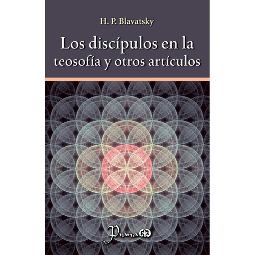 Libro: Los Discípulos En La Teosofía  Autor: H.p. Blavatsky