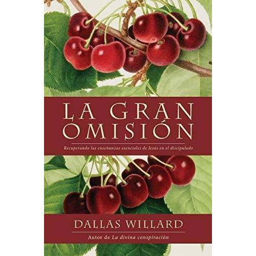 Gran Omision - Professor Dallas Willard