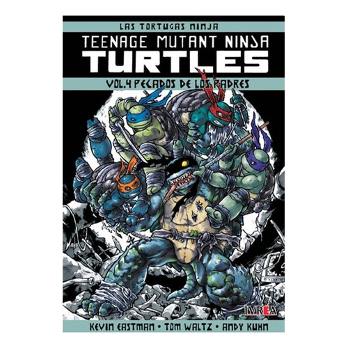 Teenage Mutant Ninja Turtles - Las Tortugas Ninja 4