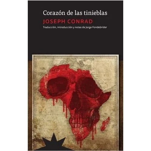 Corazon De Las Tinieblas - Joseph Conrad - Eterna Cadencia, de rad, Joseph. Editorial Eterna Cadencia, tapa blanda en español, 2021