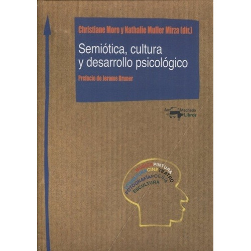 Semiotica, Cultura Y Desarrollo Psicologico, De Aa.vv.. Editorial Antonio Machado Libros, Edición 1 En Español