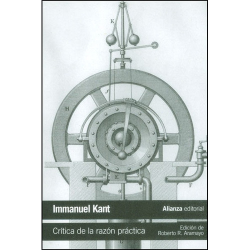 Crítica De La Razón Práctica, De Immanuel Kant. Editorial Alianza Distribuidora De Colombia Ltda., Tapa Blanda, Edición 2013 En Español