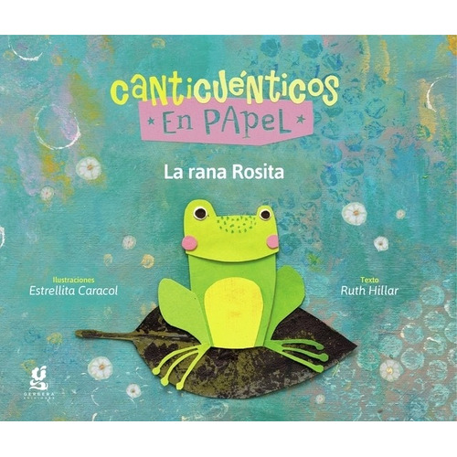 La Rana Rosita - Canticuenticos En Papel