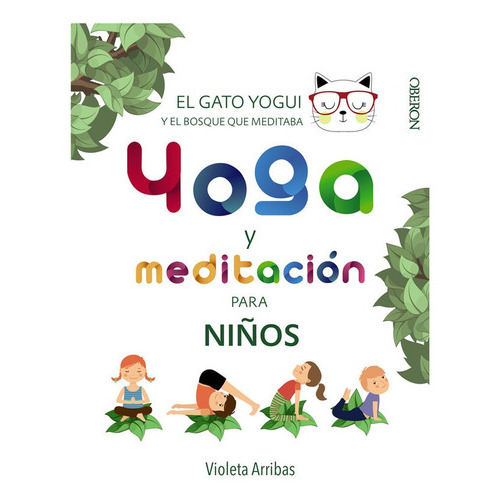 Yoga Y Meditación Para Niños, De Arribas Álvarez, Violeta. Editorial Anaya, Tapa Dura En Español, 2018