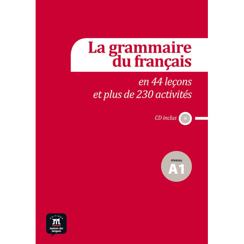 La Grammaire Du Français En 44 Leçons Et Plus De 230 Activités + Cd A1, De Vv. Aa.. Editorial Difusion, Tapa Blanda En Francés, 2014