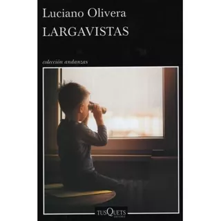 Libro Largavistas - Luciano Olivera