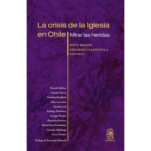 La Crisis De La Iglesia En Chile, De Varios , .., Vol. 1.0. Editorial Ediciones Uc, Tapa Blanda, Edición 1.0 En Español, 2016