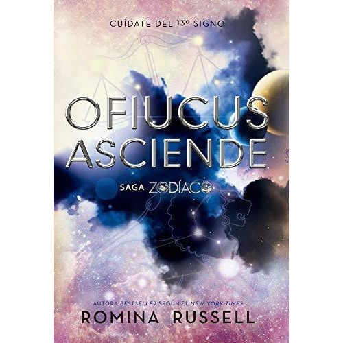Ofiucus Asciende (coleccion Saga Zodiaco) - Romina Russell 