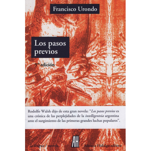Los Pasos Previos  - Francisco Urondo