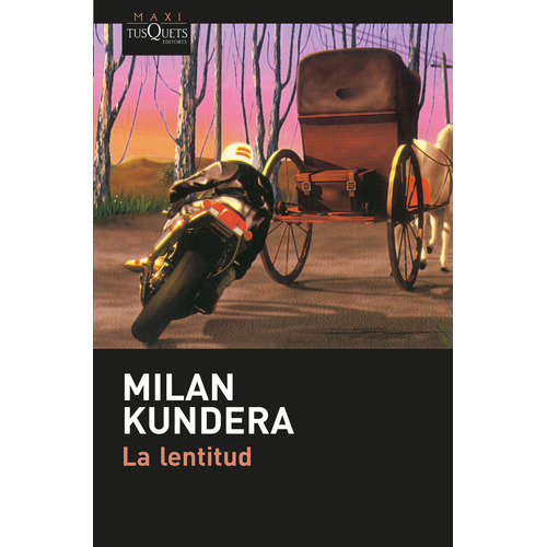 La Lentitud. Milan Kundera