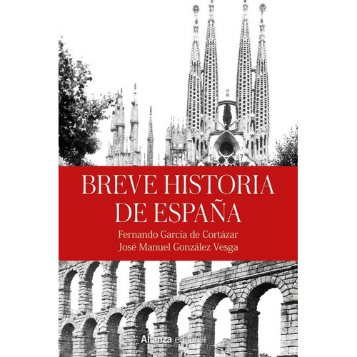 Breve Historia De Espaãâa, De Garcia De Cortazar, Fernando. Alianza Editorial, Tapa Dura En Español