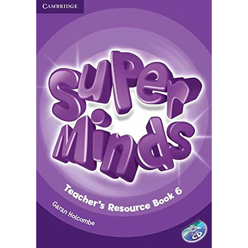 Super Minds Level 6 Teacher's Resource Book With A, De Vvaa. Editorial Cambridge, Tapa Blanda En Inglés, 9999