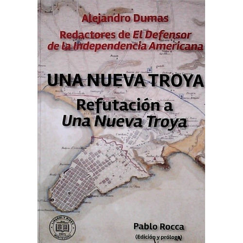 Alejandro Dumas - Una Nueva Troya