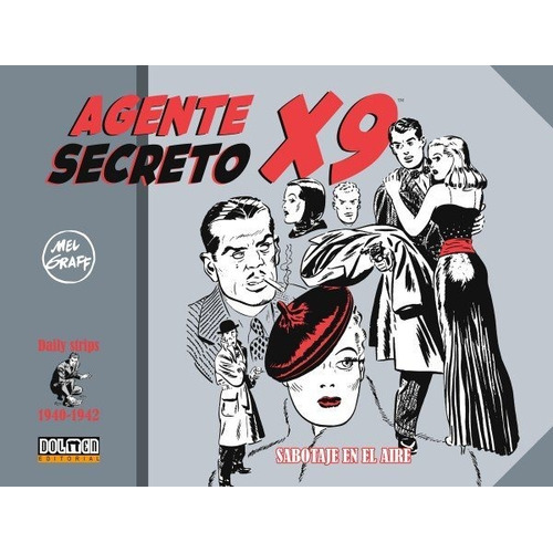 Agente Secreto X9 (1940-1942), De Williamson, Al. Editorial Sin Fronteras, Tapa Dura En Español