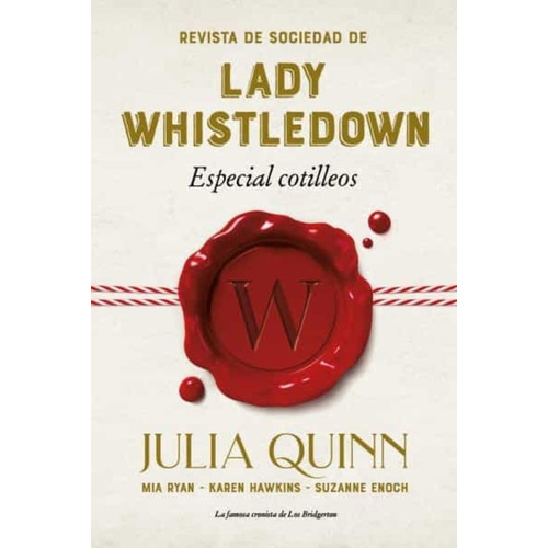 Revista De Sociedad De Lady Whistledown - Julia Quinn