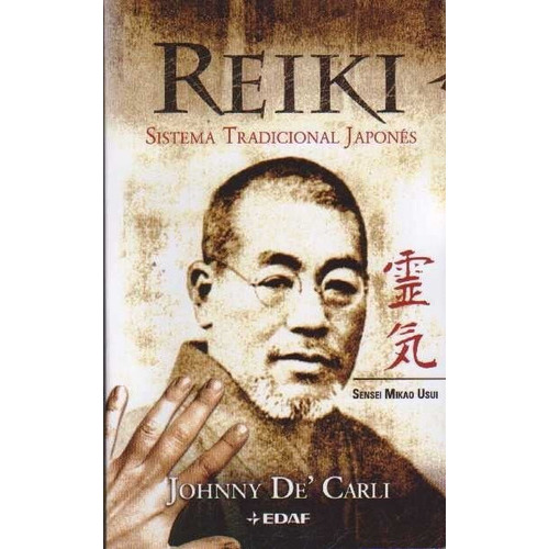 Reiki Sistema Tradicional Japones, De Johnny De Carl. Editorial Edaf, Tapa Blanda En Español, 2021