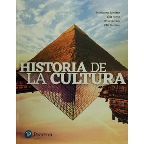 Historia De La Cultura, De Calderon Sanchez, Humberto. Editorial Pearson, Tapa Blanda, Edición 1.0 En Español, 2020