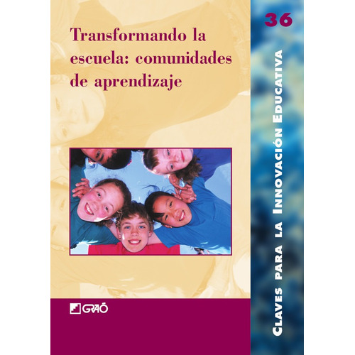 Transformando La Escuela: Comunidades De Aprendizaje