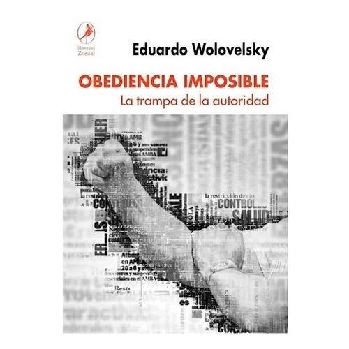 Obediencia Imposible - Wolovelsky, Eduardo