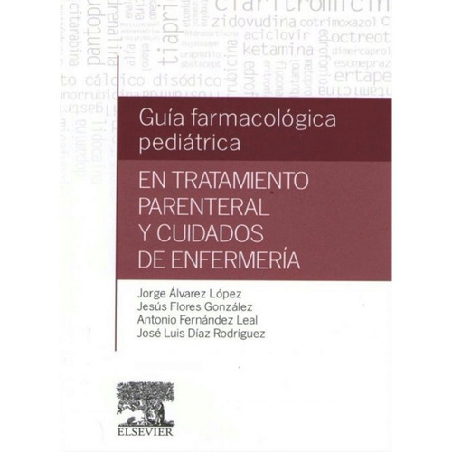 Guía Farmacológica Pediátrica En Tratamiento Parenteral Y Cu