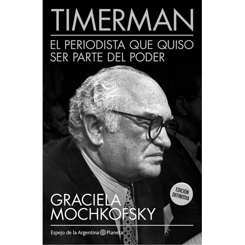 Timerman, De Mochkofsky G., Vol. 1. Editorial Planeta, Tapa Blanda En Español