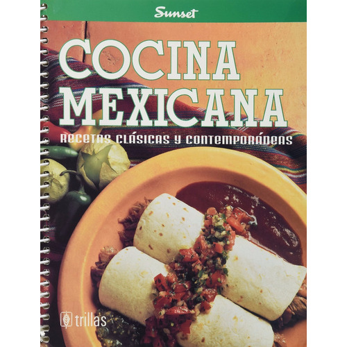 Cocina Mexicana Recetas Clásicas Y Contemporáneas Trillas