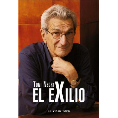 El Exilio, De Negri T. Editorial El Viejo Topo En Español