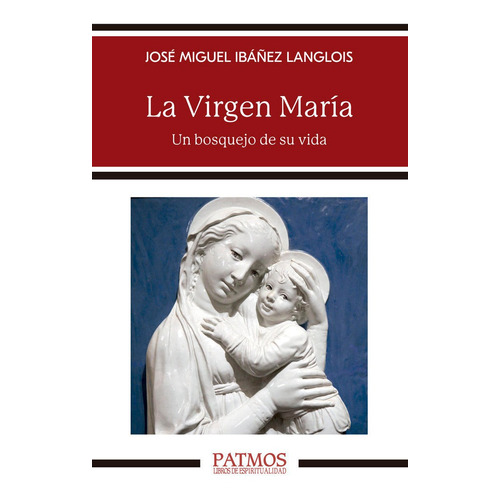 Libro - La Virgen María - José Miguel Ibañez