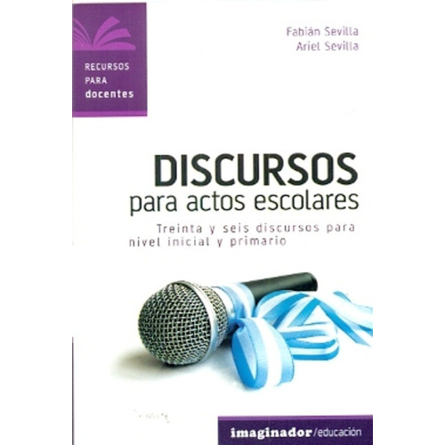 Discursos Para Actos Escolares - Erbiti Y Sevilla Basch