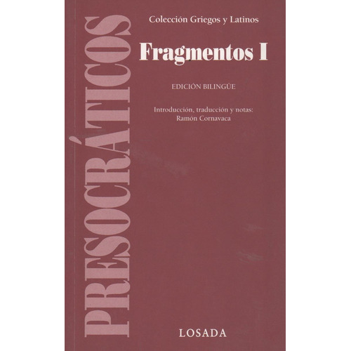 Fragmentos I - Presocraticos - Losada