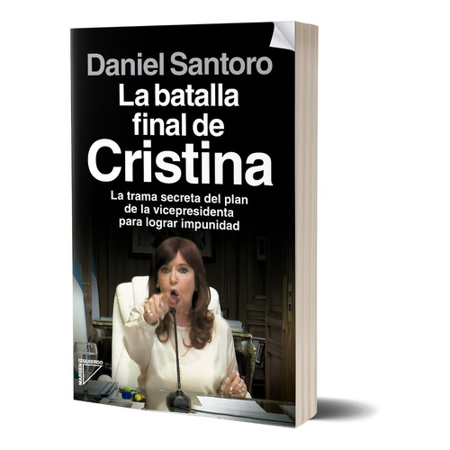 La Batalla Final De Cristina  De Santoro Daniel