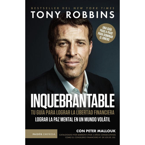 INQUEBRANTABLES - TONY ROBBINS, de Tony Robbins. Editorial PAIDÓS, tapa blanda en español