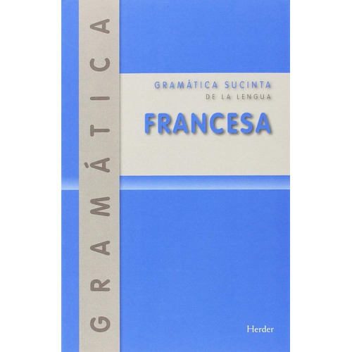 Gramática Sucinta De La Lengua Francesa. Emil Otto