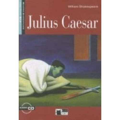 Julius Caesar - Reading & Training Step 3 B1.2 + Audio Cd (n/ed.), De Shakespeare, William. Editorial Vicens Vives/black Cat, Tapa Blanda En Inglés Internacional, 2008