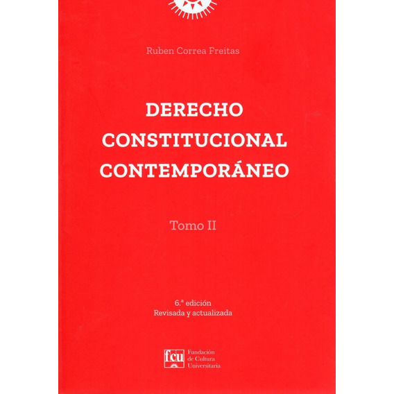 Derecho Constitucional Contemporáneo Tomo 2 - Correa Freitas