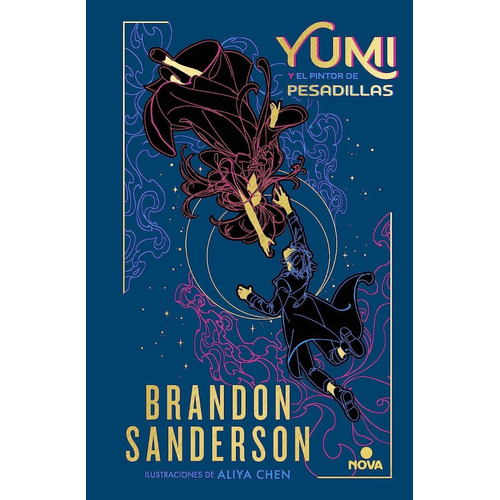 YUMI Y EL PINTOR DE PESADILLAS, de Brandon Sanderson. Serie Novela Secreta, vol. 3. Editorial Nova, tapa blanda, edición 1 en español, 2023