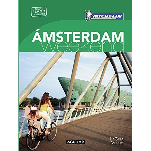 Amsterdam - Guia Verde Weekend 2016