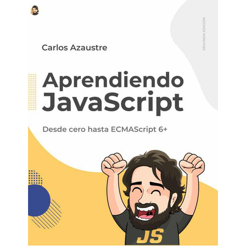 Aprendiendo Javascript, De Carlos Azaustre. Editorial Independently Published, Tapa Blanda En Español