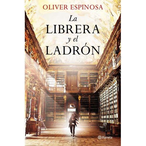 La Librera Y El Ladrãâ³n, De Espinosa, Oliver. Editorial Planeta, Tapa Dura En Español
