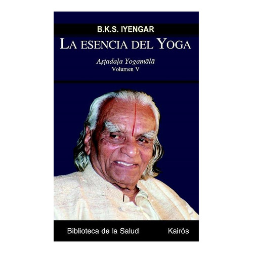 La Esencia Del Yoga Vol. V