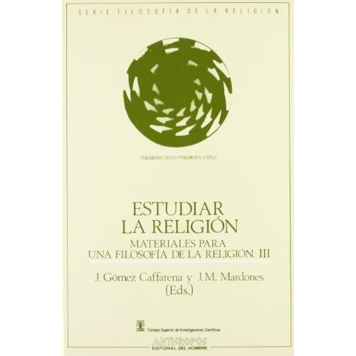 Estudiar La Religion  - Caffarena Gomez J, Mardones, De Caffarena Gomez J, Mardones J M. Editorial Anthropos En Español