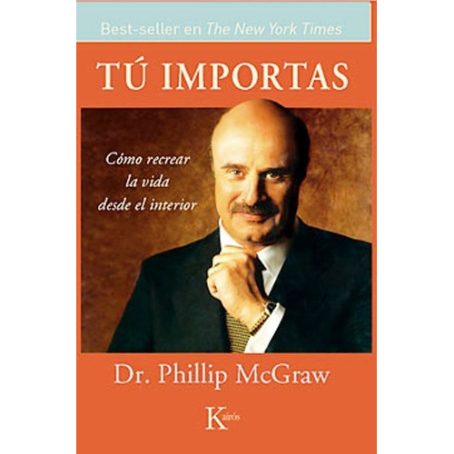 (oka) Tu Importas, De Mc Graw Phillip. Editorial Kairós, Tapa Blanda En Español, 2005