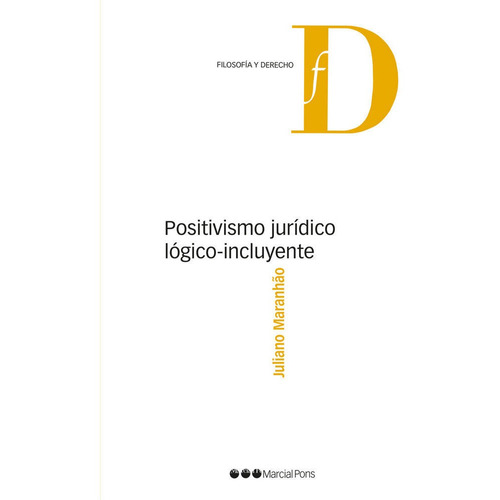 Positivismo Juridico Lógico-incluyente - Maranhão, Juliano